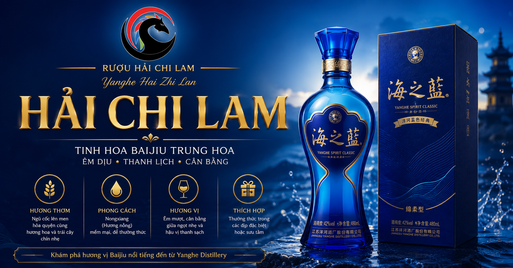 Hải Chi Lam (Yanghe Hai Zhi Lan) – Tinh hoa Baijiu Trung Hoa với hương vị êm dịu, thanh lịch